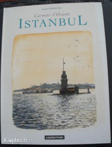 Livre : Carnets d'Orient Istanbul (Jacques Ferrandez)