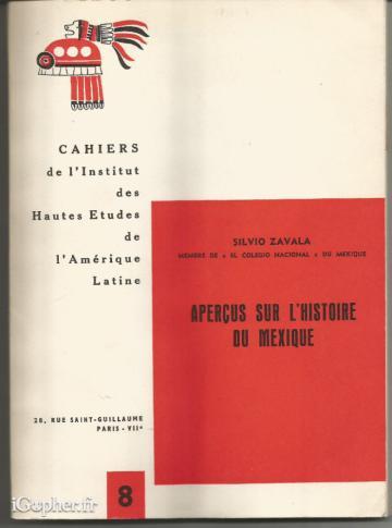 Livre : Aperçus sur l'histoire du Mexique (Silvio Zavala)