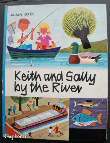 Livret en anglais : Keith and Sally by the river (Alain Grée)