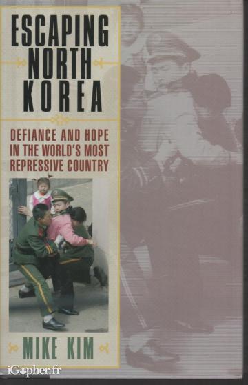 Livre anglais "Escaping North Korea" - Mike Kim