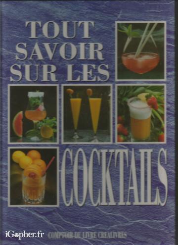 Livre : Tout savoir sur les cocktails (Patrice Dard)