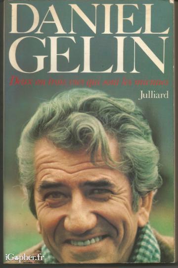 Livre : Deux ou trois vies qui sont les miennes (Daniel Gelin)