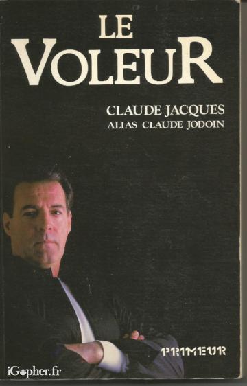 Livre : Le Voleur (Claude Jacques / Jodoin)
