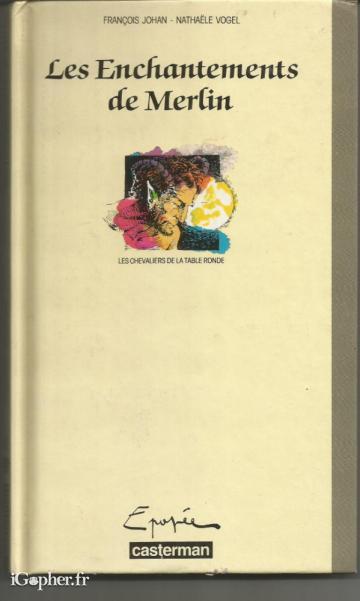 Livre : Les enchantements de Merlin