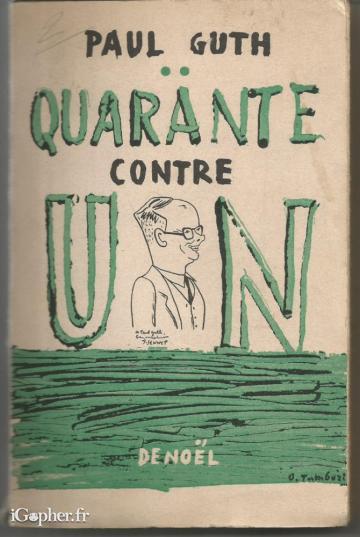 Livre : Quarante contre un (Paul Guth) Tome 2