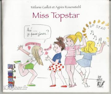 Livret : Miss Topstar (Mélanie Gaillot et Agnès Rosenstiehl)