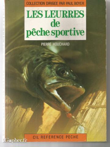 Livre : Les leurres de pêche sportive (Pierre Houchard)
