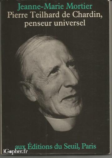 Livre : Pierre Teilhard de Chardin, penseur universel