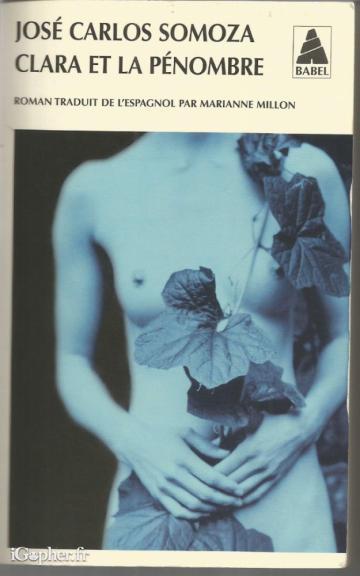 Livre : Clara et la pénombre (José Carlos Somoza)