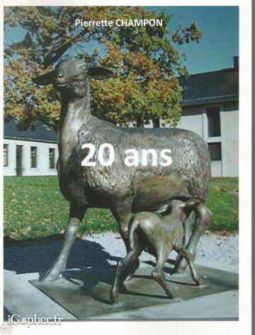 Livre : 20 ans (Fête de la brebis) (Pierrette Champon)