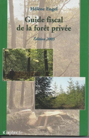 Livre "Guide fiscal de la forêt privée" (Hélène Engel)