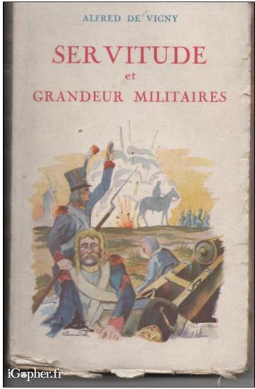 Livre "Servitude et grandeur militaires" (Alfred de Vigny)