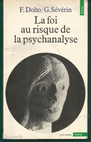 Livre : La foi au risque de la psychanalyse (Molto et Sévérin)