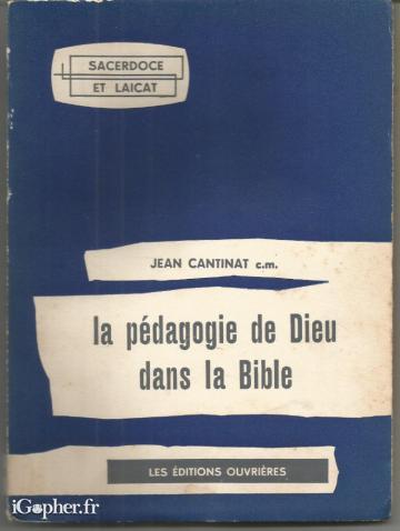 Livre : La pédagogie de Dieu dans la Bible (Jean Cantinat)