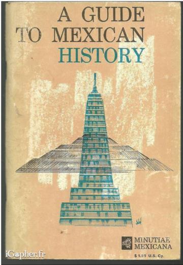 Livre anglais "A Guide to Mexican History"
