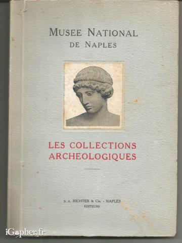 Livre : Les collections archéologiques (Musée National de Naples)