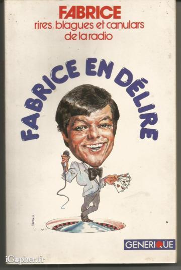 Livre : Fabrice en délire Rires, blagues et canulars de la radio