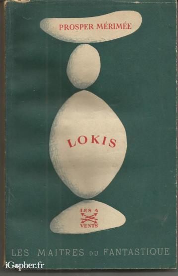 Livre : Lokis - Le Vénus d'Ille - Djoumane (Prosper Mérimée)