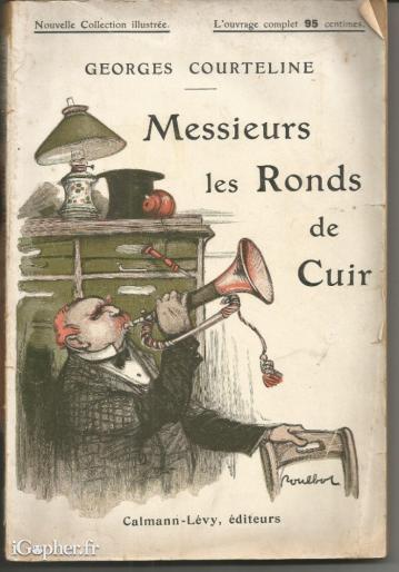Livre : Messieurs les ronds de cuir (Georges Courteline)