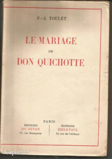 Livre : Le mariage de Don Quichotte (PJ Toulet)