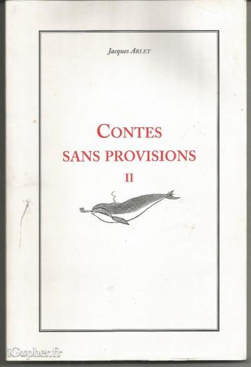 Livre : Contes sans provisions II (Jacques Arlet)
