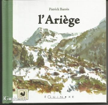 Livre : L'Ariège (Patrick Barrès)