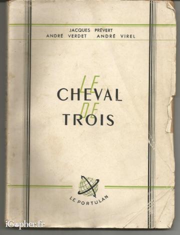 Livre : Le cheval de trois (Prévert, Verdet et Virel)